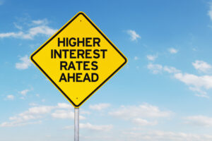 Higher interest rates